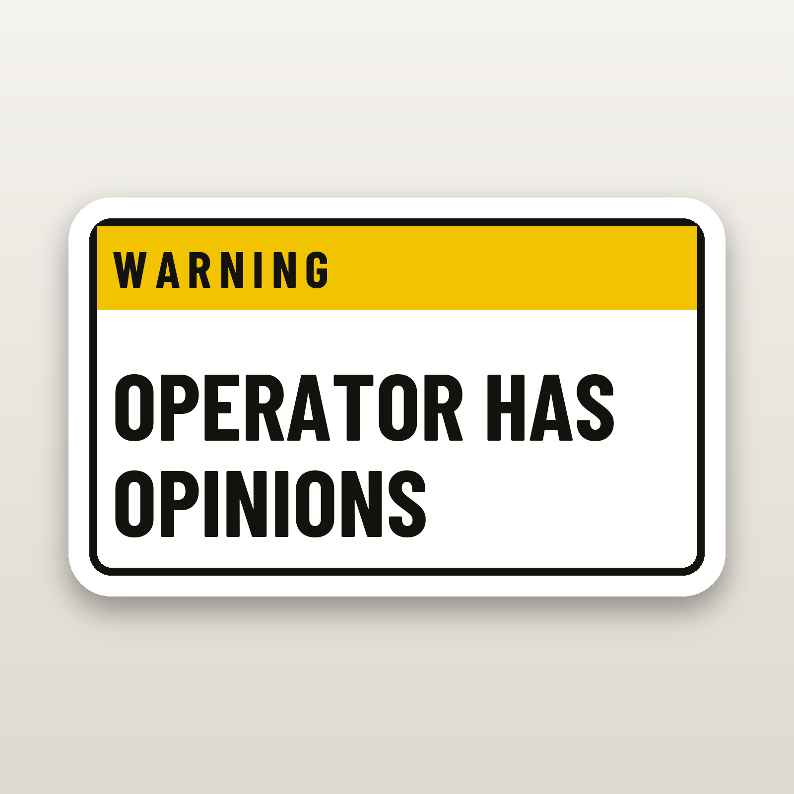 Operator Has Opinions Decal - hard hat decal