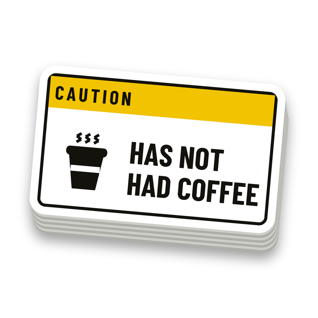 Has Not Had Coffee Decal - hard hat decal