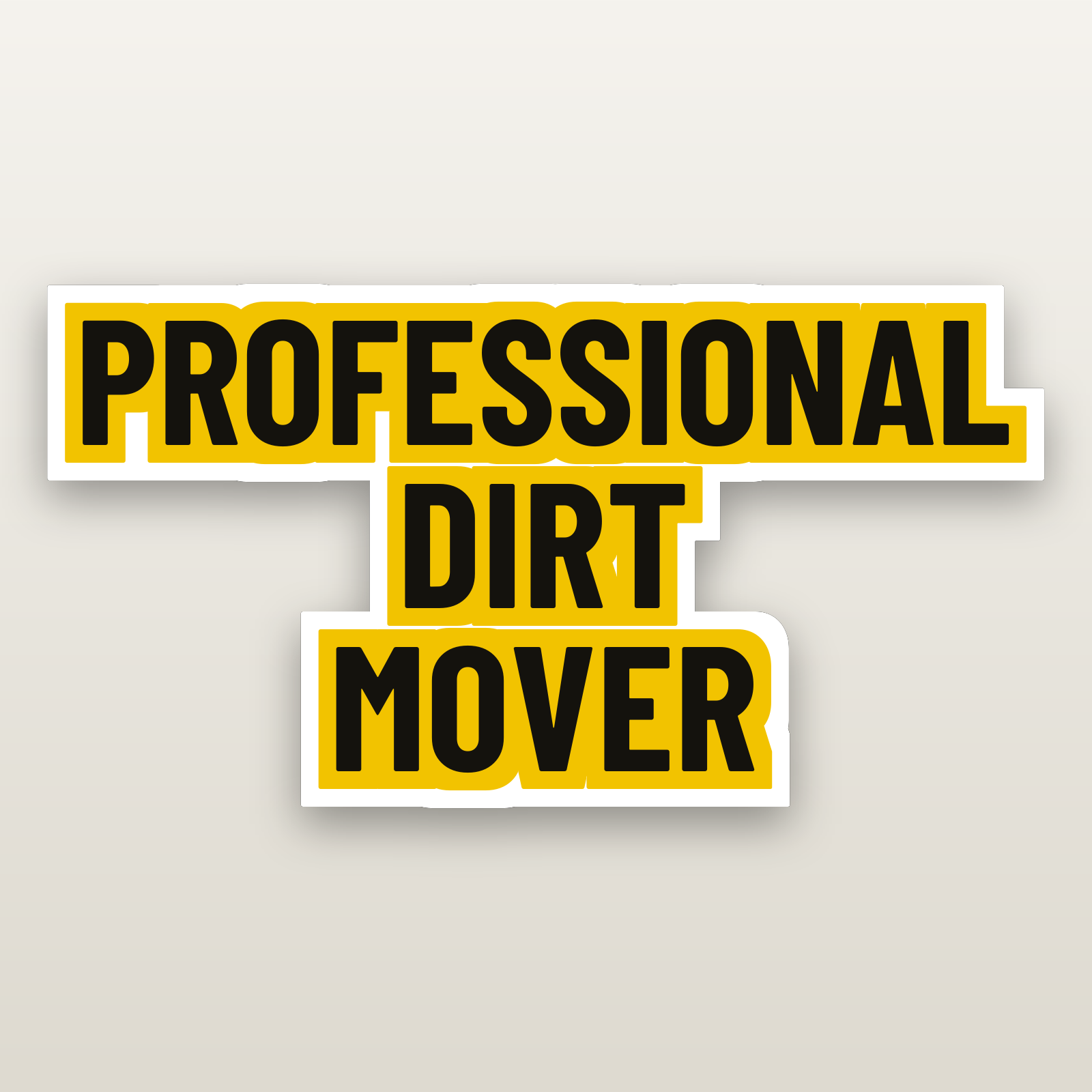 Professional Dirt Mover - hard hat decal