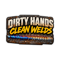 Dirty Hands Clean Welds Decal - hard hat decal