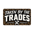 Taken By The Trades Decal - hard hat decal