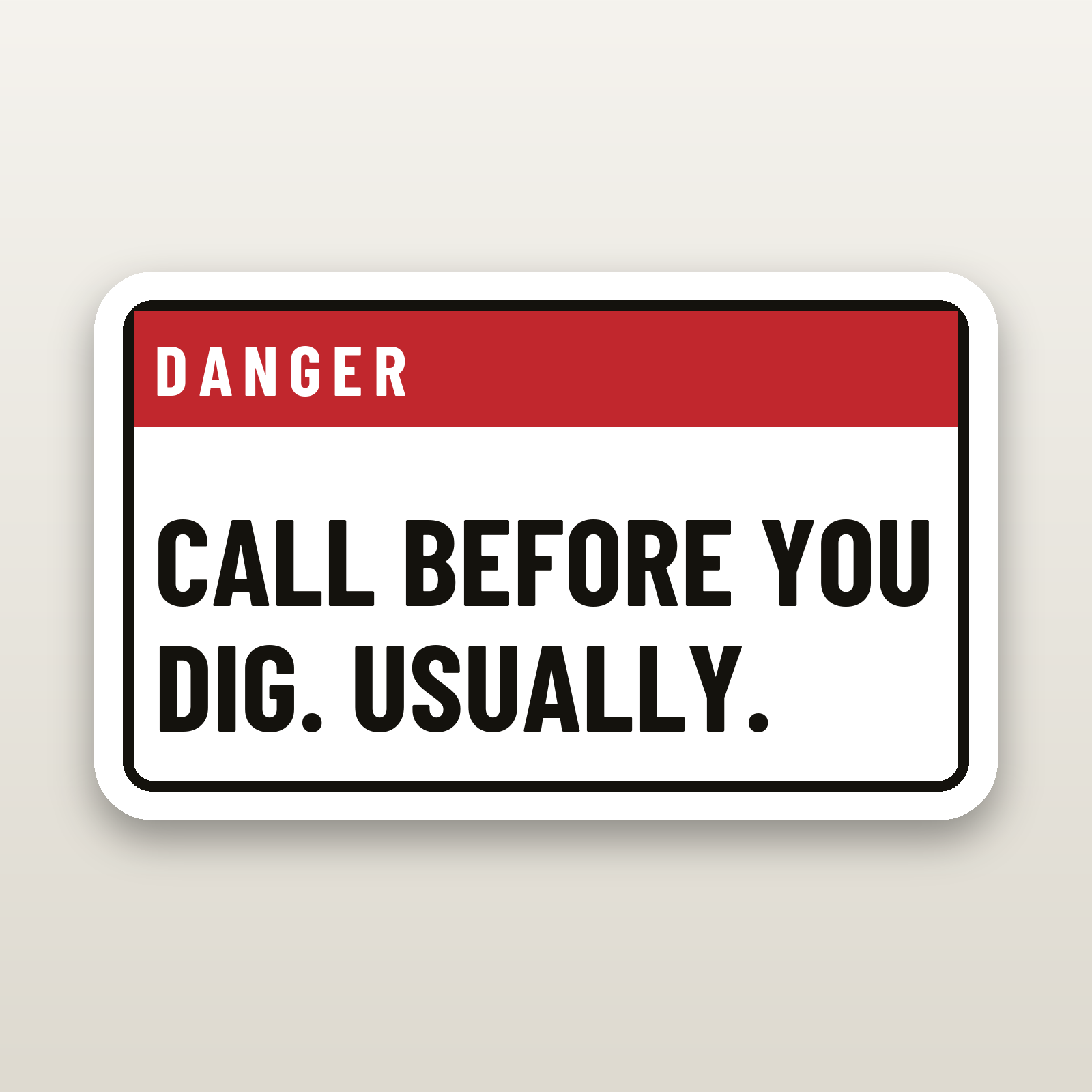 Call Before You Dig Usually - hard hat decal