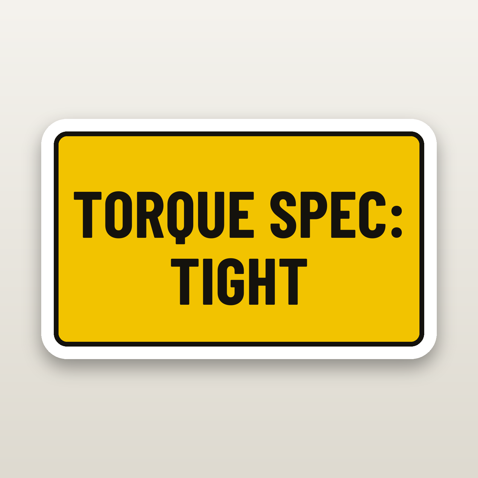 Torque Spec Tight Decal - hard hat decal