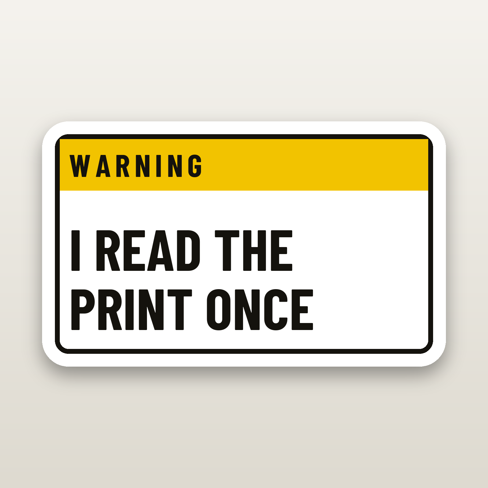I Read The Print Once Decal - hard hat decal