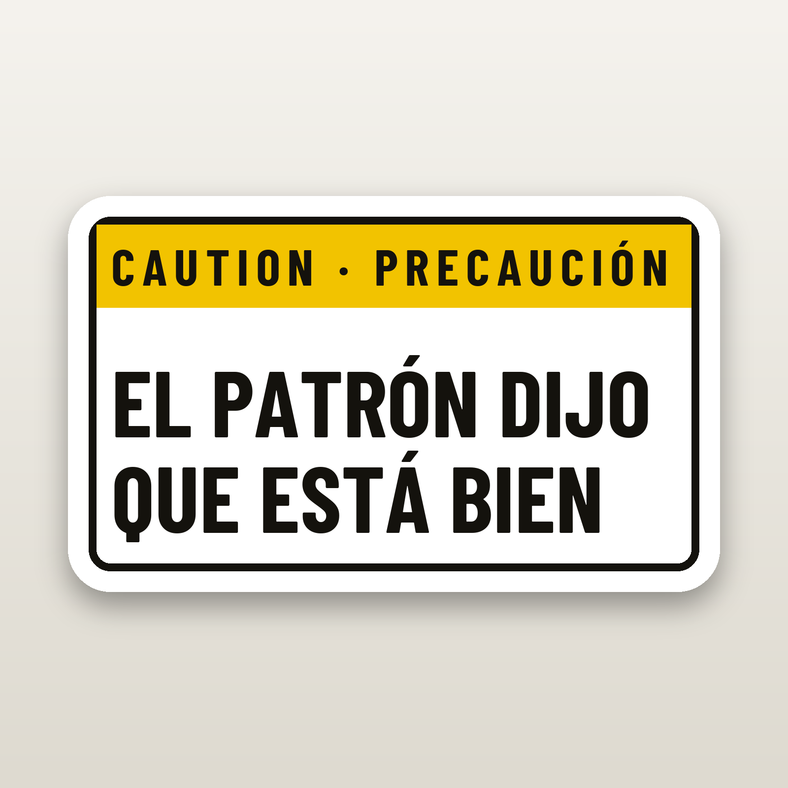 El Patron Dijo Que Esta Bien - hard hat decal