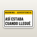 Asi Estaba Cuando Llegue - hard hat decal