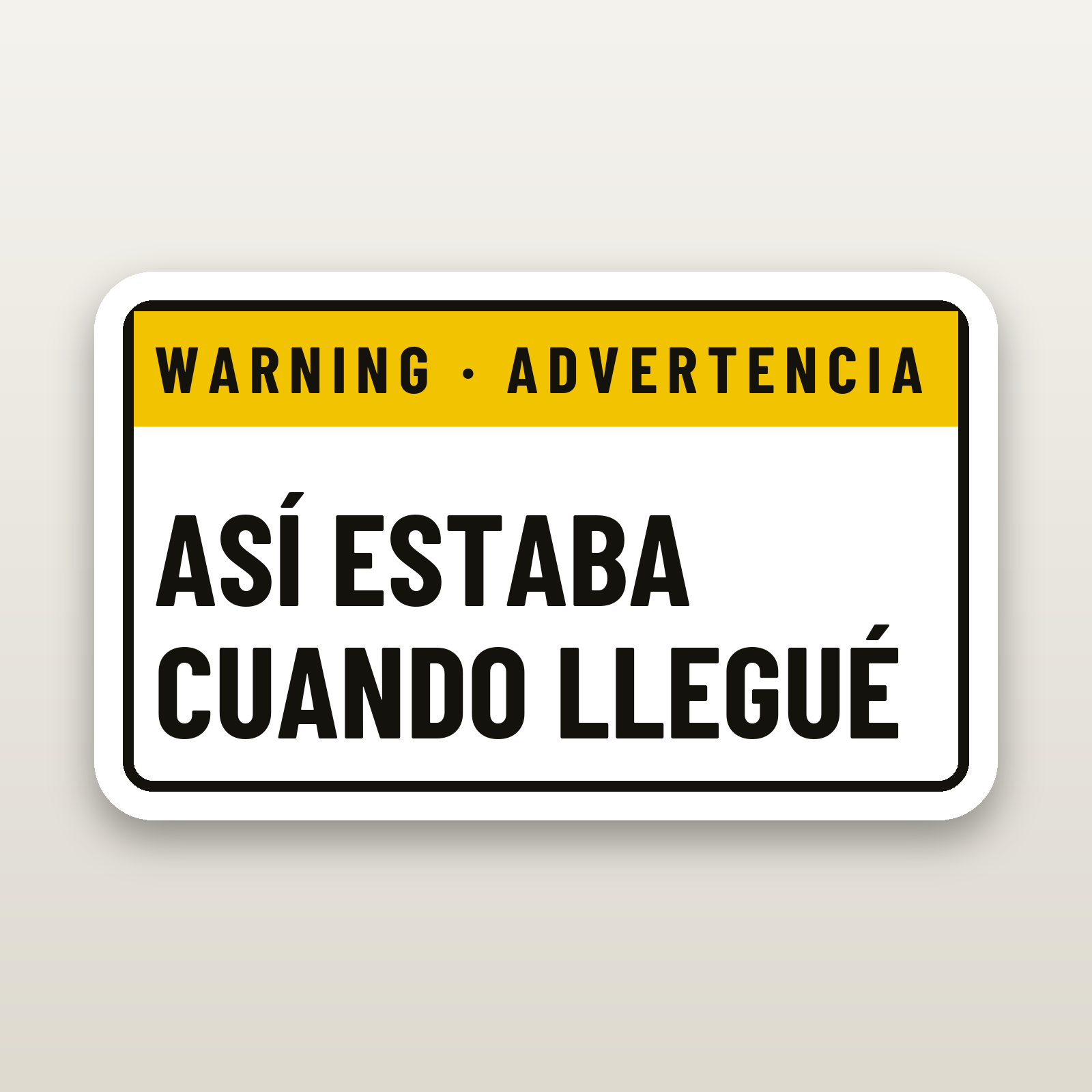Asi Estaba Cuando Llegue - hard hat decal