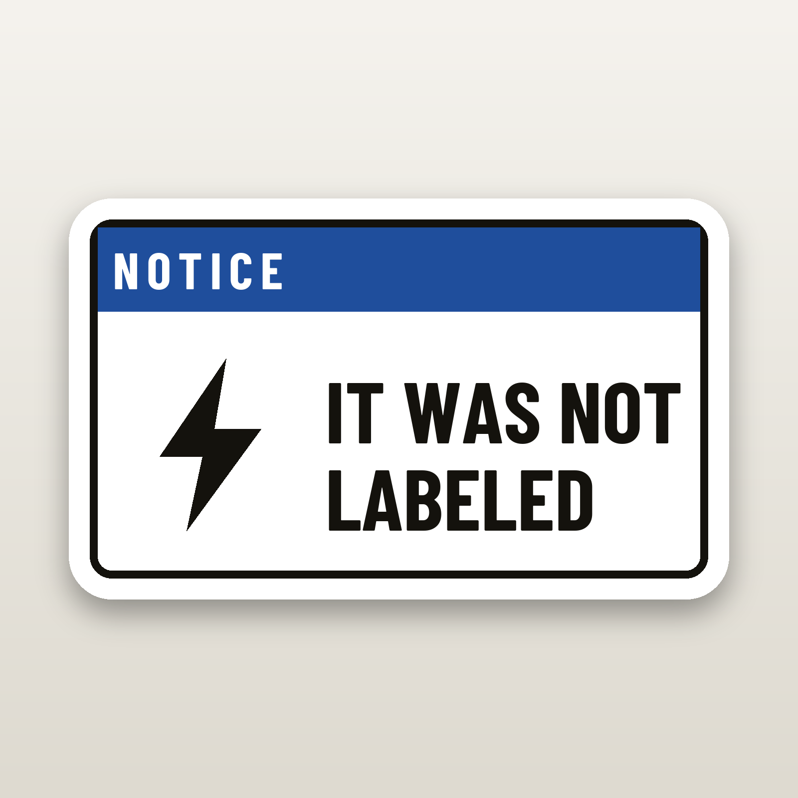It Was Not Labeled Decal - hard hat decal