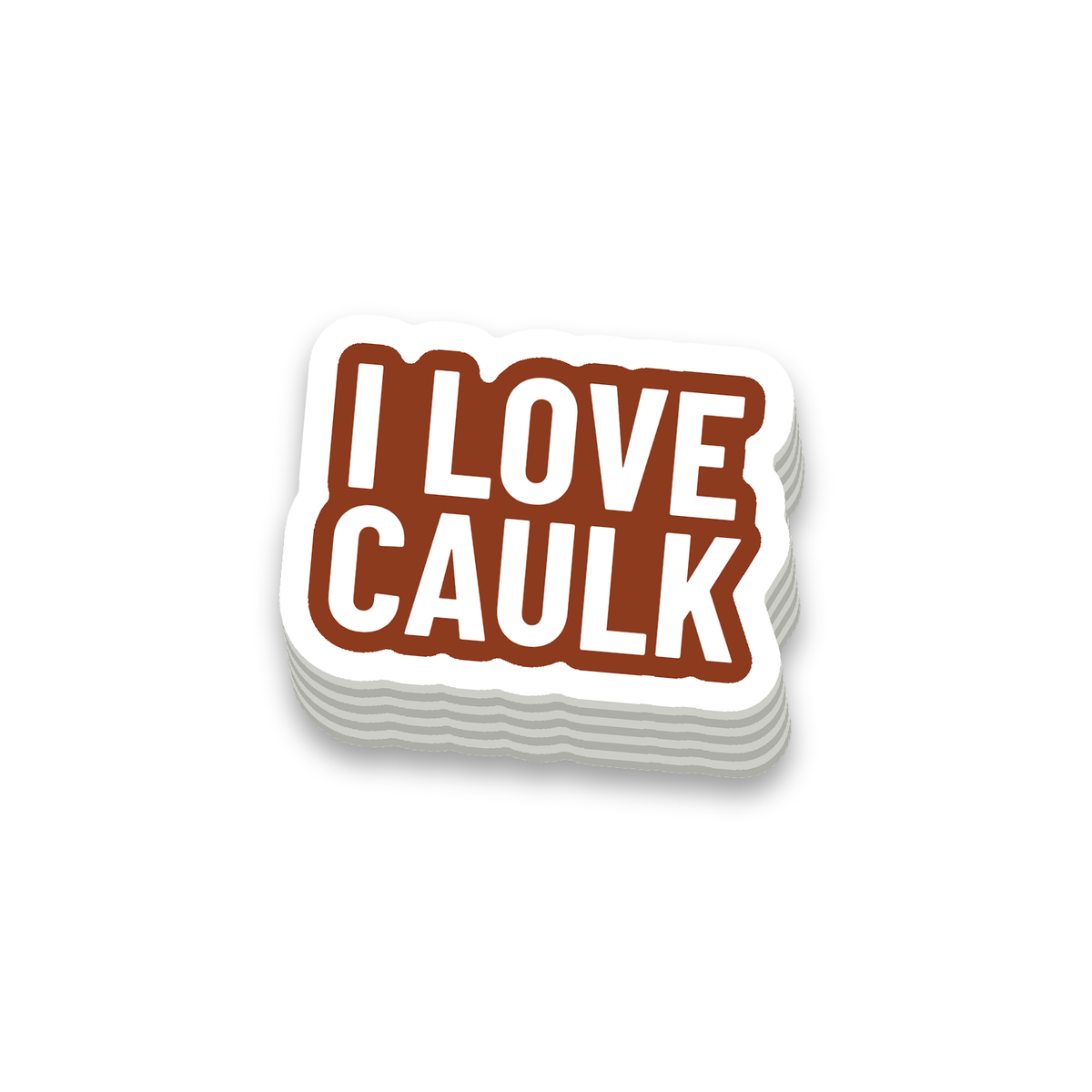 I Love Caulk Decal - hard hat decal