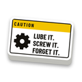 Lube It Screw It Forget It Decal - hard hat decal
