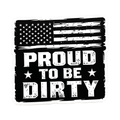 Proud To Be Dirty Decal - hard hat decal